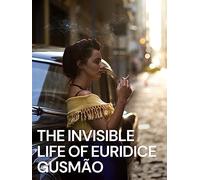 The Invisible Life of Eurídice Gusmão