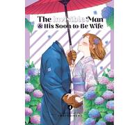 The Invisible Man and His Soon-To-Be Wife Vol. 4