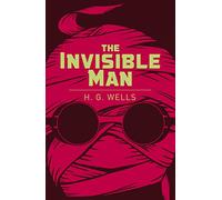 The Invisible Man (Arcturus Classics, 139)