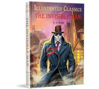 The Invisible Man: Illustrated Abridged Children Classics English Novel With Review Questions (Illustrated Classics)