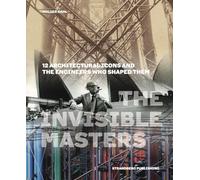 The Invisible Masters: 12 Architectural Icons and the Engineers Who Shaped Them