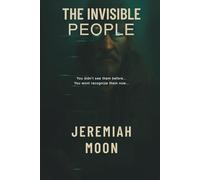 The Invisible People: 1