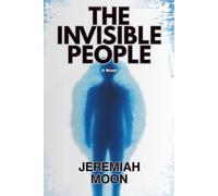 The Invisible People: 1 (The Quantum Seed Saga)