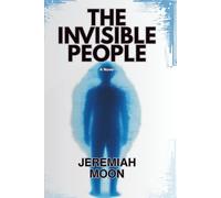 The Invisible People: 1 (The Quantum Seed Saga)