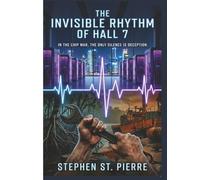 THE INVISIBLE RHYTHM OF HALL SEVEN