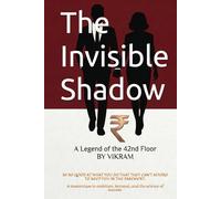 The Invisible Shadow: A Legend of the 42nd Floor