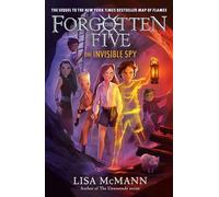 The Invisible Spy (The Forgotten Five, Book 2)