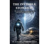 THE INVISIBLE STOWAWAY: The most dangerous temptation does not come from space... but from within.