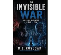 The Invisible War: Building Business in the AI Era
