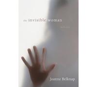 The Invisible Woman: Gender, Crime, and Justice