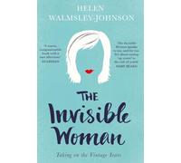 The Invisible Woman: Taking on the Vintage Years
