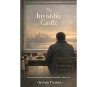 The Invisisble Castle: A Journey Inward