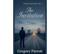 The Invitation: 1 (Twenty Years Later)