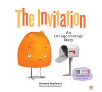 The Invitation: An Orange Porange Story