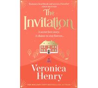 The Invitation : The enchanting and irresistibly romantic new novel from the bestselling author!