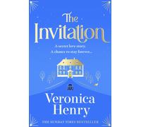 The Invitation : The enchanting and irresistibly romantic new novel from the bestselling author!