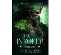 The Invoker Book One: It Begins: 1