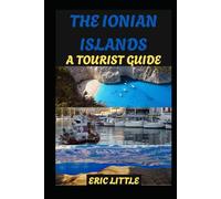 THE IONIAN ISLANDS: A TOURIST GUIDE