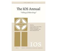 The IOS Annual 22: Telling of Olden Kings – Brill