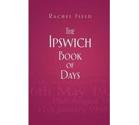 The Ipswich Book of Days