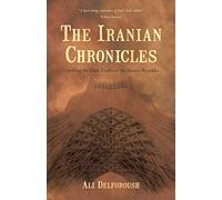 The Iranian Chronicles: Unveiling the Dark Truths of the Islamic Republic