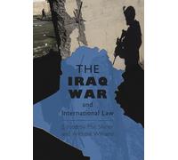 The Iraq War and International Law