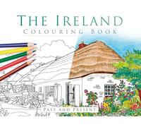 The Ireland Colouring Book: Past and Present