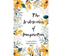 The Iridescence of Imagination (Edition1st)