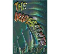 The Iridescents : Stories