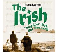 The Irish...And How They Got That Way: ORIGINAL CAST RECORDING