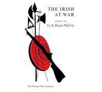 The Irish At War: The Thomas Davis Lectures