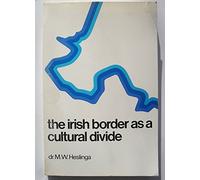 The Irish Border as a Cultural Divide: A Contribution to the Study of Regionalism in the British Isles