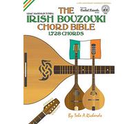 The Irish Bouzouki Chord Bible: GDAE Mandolin Tuning 1,728 Chords (FFHB13) (Fretted Friends)