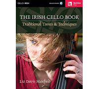 The Irish Cello Book: Traditional Tunes & Techniques Book/Online Audio