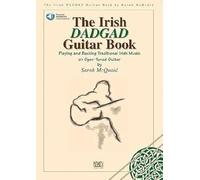The Irish DADGAD Guitar Book: Playing and Backing Traditional Irish Music on Open-Tuned Guitar