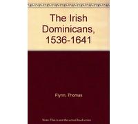 The Irish Dominicans, 1536-1641