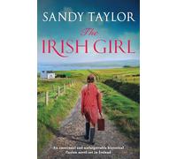 The Irish Girl: An emotional and unforgettable historical fiction novel set in Ireland