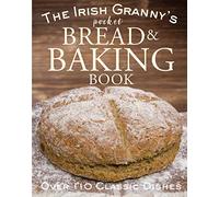 The Irish Granny's Pocket Book of Bread and Baking