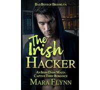 The Irish Hacker: An Irish Dark Mafia Captive Thief Romance (Bad Boys of Brooklyn)