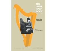 The Irish Harp Book: 798 (Carysfort Press Ltd.)