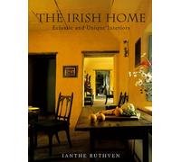The Irish Home: Eclectic and Unique Interiors