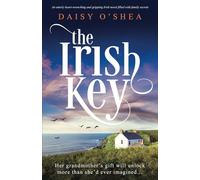 The Irish Key: An utterly heart-wrenching and gripping Irish novel filled with family secrets (Emerald Isles)