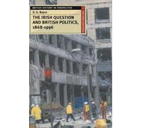 The Irish Question and British Politics, 1868-1996: 37 (British History in Perspective)