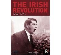 The Irish Revolution, 1916-1923 – Seminar Studies in History – Routledge