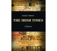 The Irish Times: A History