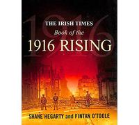 The Irish Times Book of the 1916 Rising