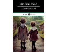 The Irish Twins: Historical Fiction for Kids (Annotated)