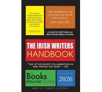 The Irish Writers Handbook 2026: The Books Ireland Guide