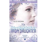 The Iron Daughter (Harlequin Teen: the Iron Fey, 2)