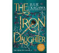 The Iron Daughter (Iron Fey The) [Special Edition]